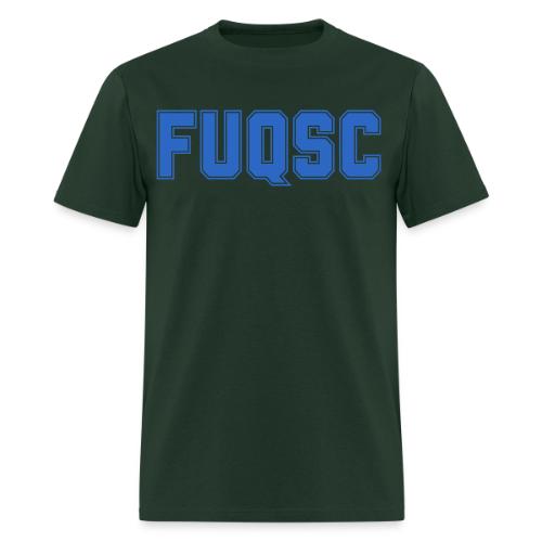 FUQSC - Let's Show Our Pride! - Men's T-Shirt