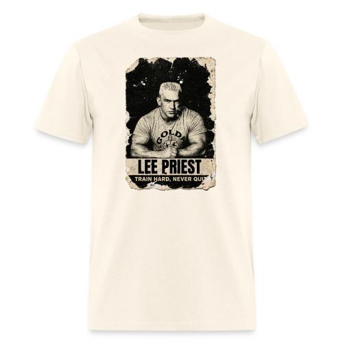 Lee Priest Train Hard Never Quit - Men's T-Shirt