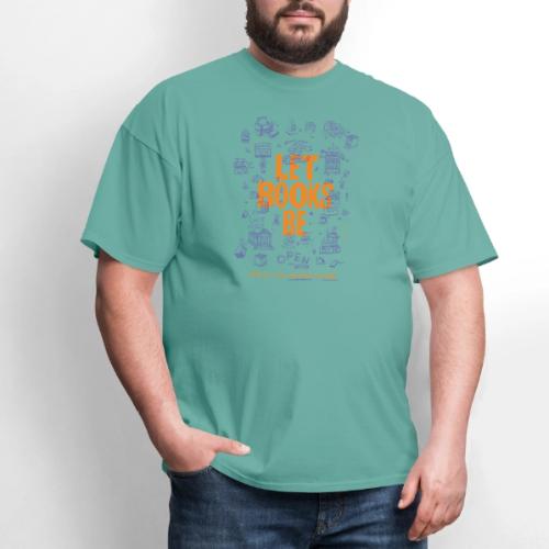 Let Books Be by Mikey Burton - Men's T-Shirt