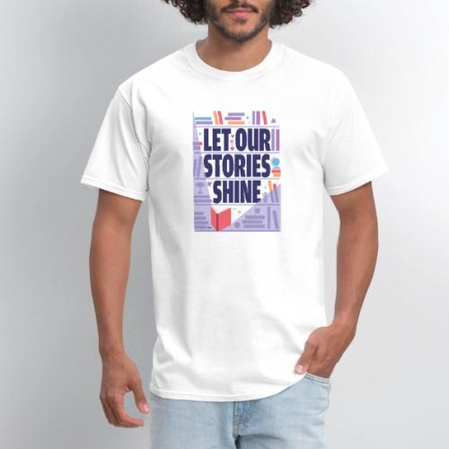 Let Our Stories Shine - Men's T-Shirt