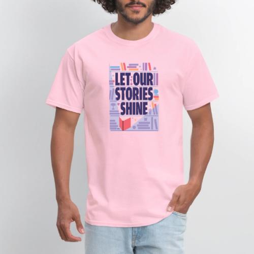 Let Our Stories Shine - Men's T-Shirt