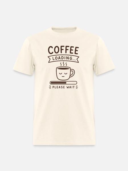 Coffee Loading... Please Wait - Men's T-Shirt - sweet cream heather