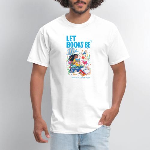 Let Books Be by LoveIs Wise - Men's T-Shirt