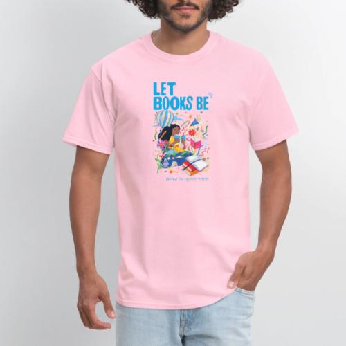 Let Books Be by Loveis Wise - Men's T-Shirt