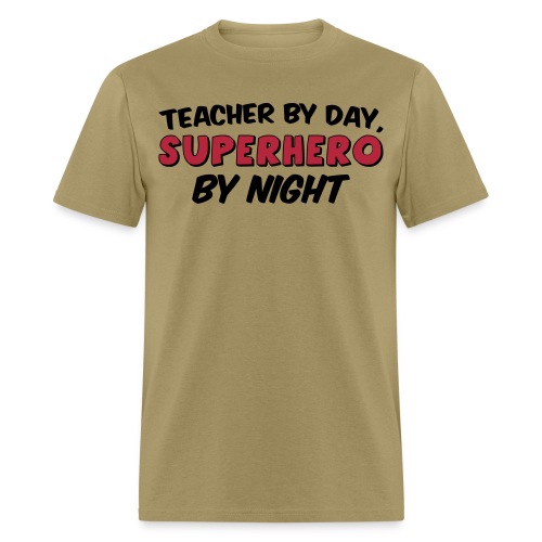 Teacher and Superhero - Men's T-Shirt