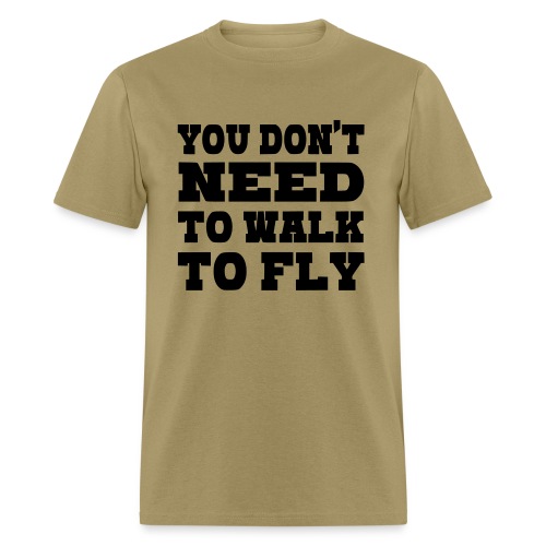 You don't need to walk to fly with a wheelchair - Men's T-Shirt