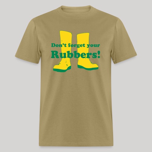 Don't forget your rubbers! - Men's T-Shirt