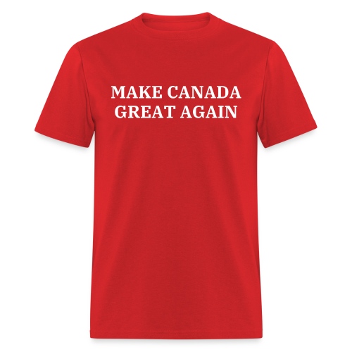 Make Canada Great Again - Men's T-Shirt