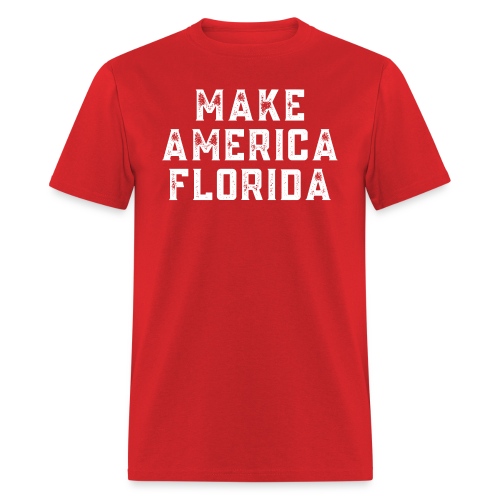 Make America Florida (Distressed White letters) - Men's T-Shirt