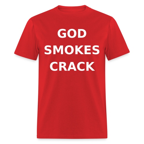 GOD SMOKES CRACK Nikki Sixx Motley Crue t-shirt - Men's T-Shirt
