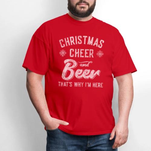 Christmas Cheer and Beer That's Why I'm Here