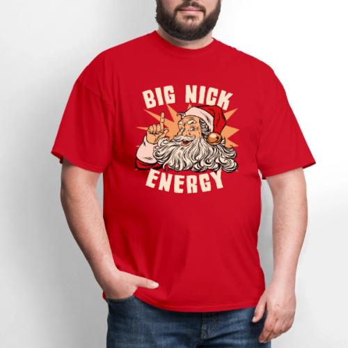 Santa Big Nick Energy Funny Christmas