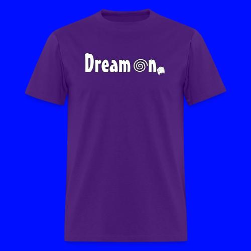 Dream On - Men's T-Shirt