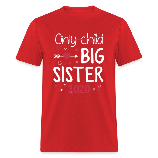 Big Sister 2020 Kids Shirt Only Child Expires Tee