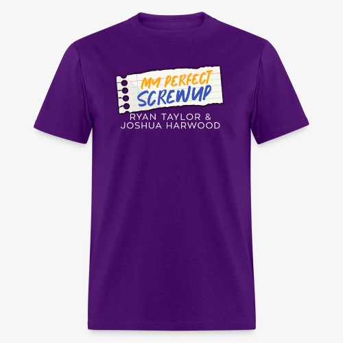 My Perfect Screwup Title Block with White Font - Men's T-Shirt