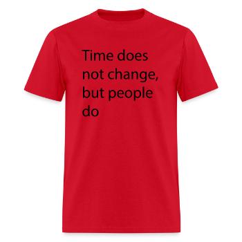 Time does not change, but people do - Men's T-Shirt - red - Front - Jose (178cm)