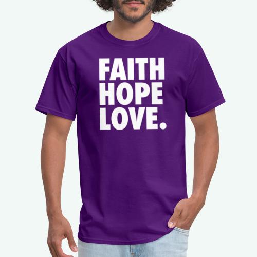 FAITH HOPE LOVE - Men's T-Shirt