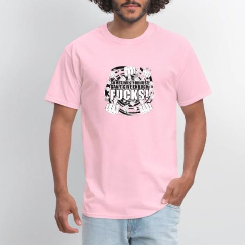 Not enough fucks given! - Men's T-Shirt