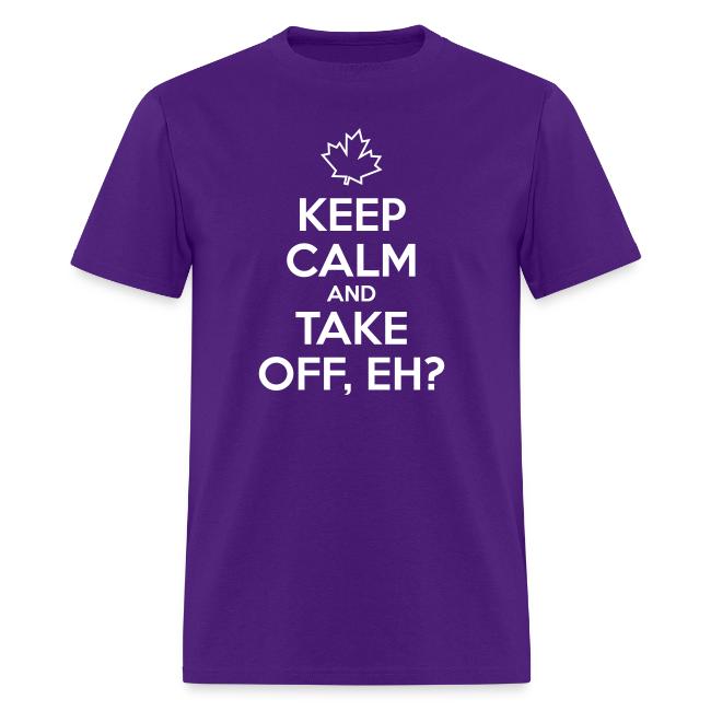 Keep Calm and Take Off Eh