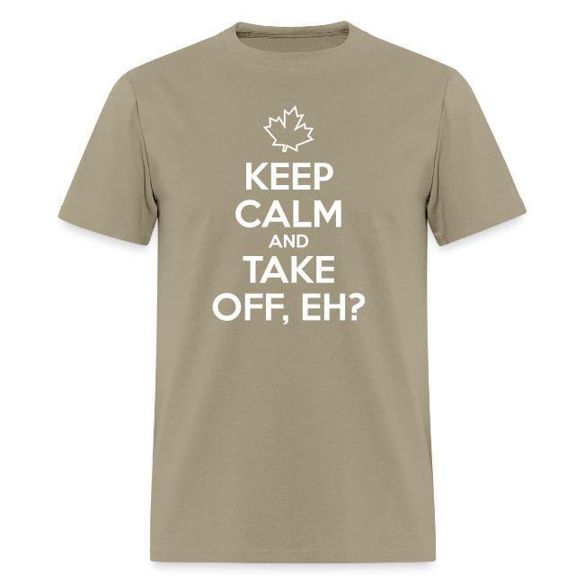 Keep Calm and Take Off Eh
