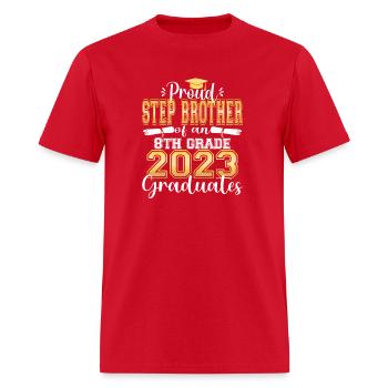 Proud Step Brother Of 2023 8Th Grade Graduate - Men's T-Shirt - red - Front - Jose (178cm)
