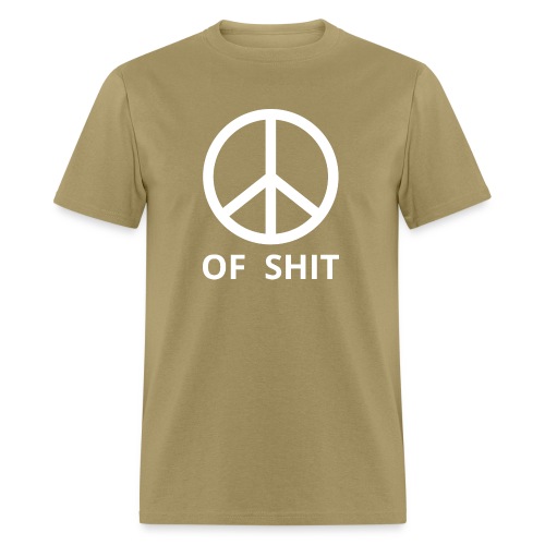 PEACE Of Shit - Piece Of Shit - Men's T-Shirt