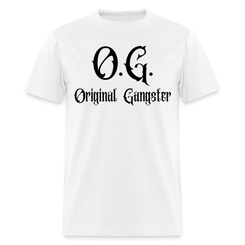 O.G. Original Gangster (in black goth letters) - Men's T-Shirt
