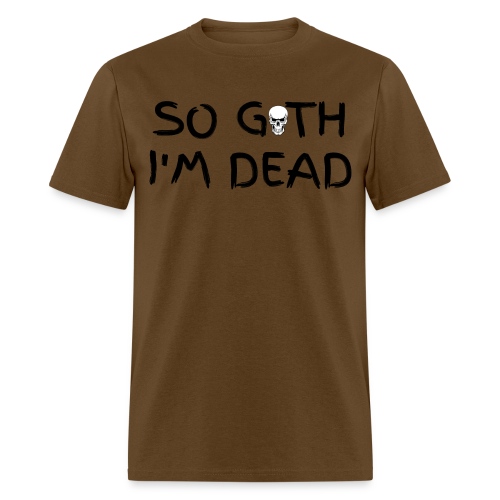 So Goth I'm Dead - Smiling Skull - Men's T-Shirt