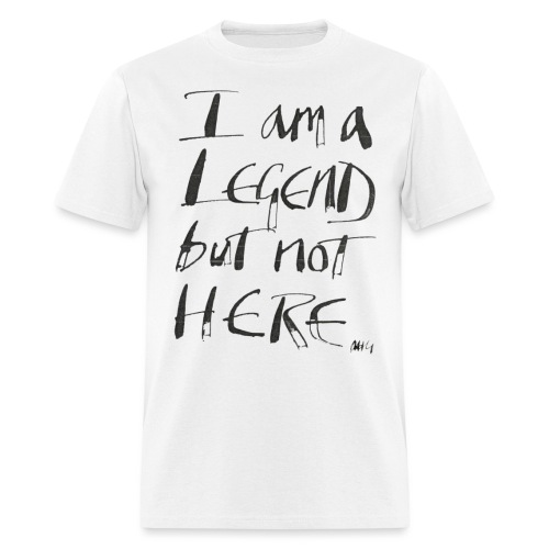 I am a Legend - Men's T-Shirt