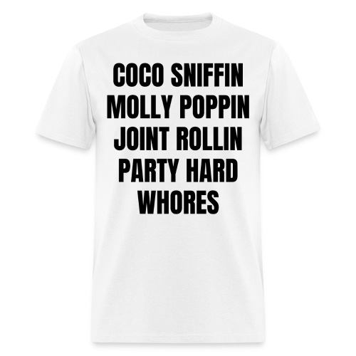 Coco Sniffin Molly Poppin Joint Rollin Party Hard - Men's T-Shirt