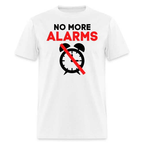 NO MORE ALARMS - No Alarm Clock (Black & Red) - Men's T-Shirt