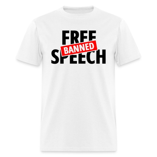 Free Speech Banned - Men's T-Shirt
