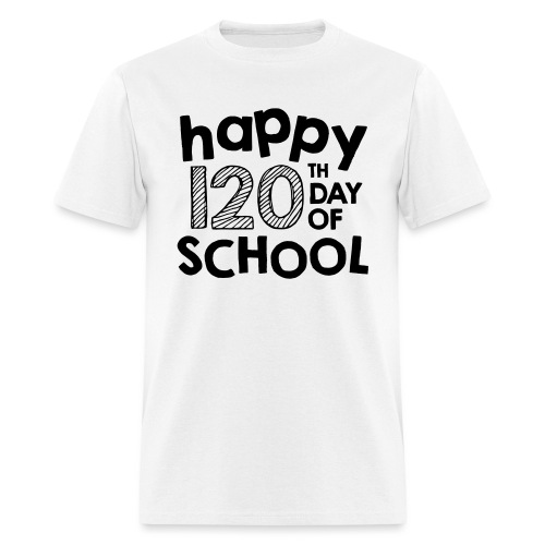 Happy 120th Day of School First Grade Teacher Tee - Men's T-Shirt