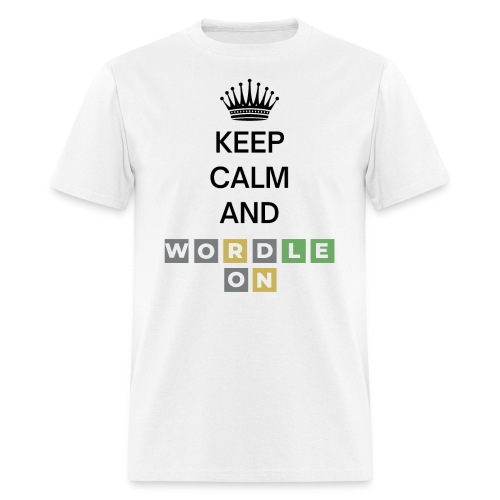Keep Calm And Wordle On - Wordle Player Gift Ideas - Men's T-Shirt