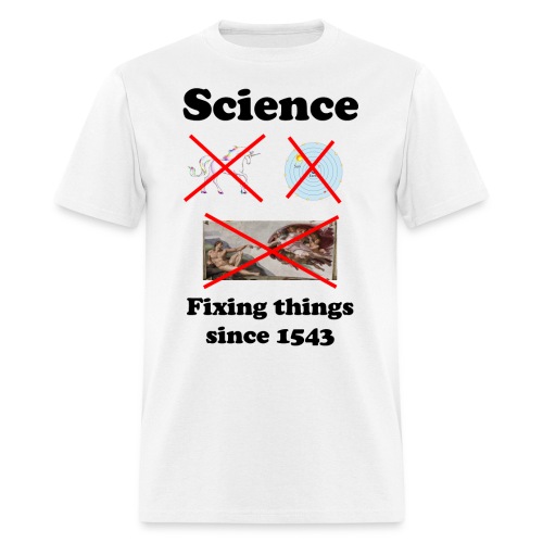 Science - fixing things since 1543 - Men's T-Shirt