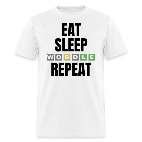 Eat Sleep WORDLE Repeat | Wordle Gift Ideas - Men's T-Shirt
