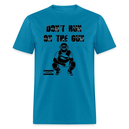 Don't Run on the Gun - Men's T-Shirt