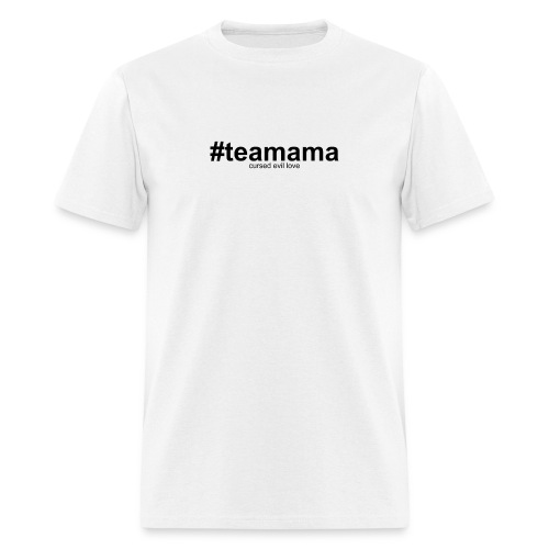 #teamama - Men's T-Shirt