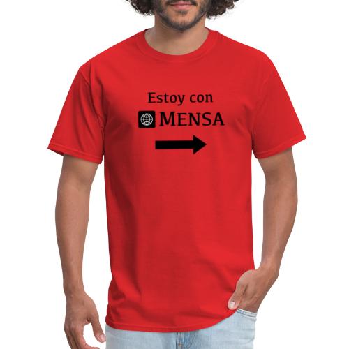 Estoy con MENSA (I'm next to a MENSA) - Men's T-Shirt