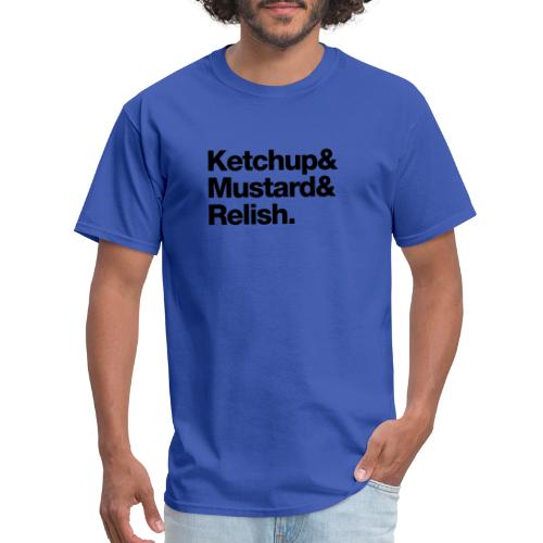 Condiments - Ketchup Mustard Relish - Men's T-Shirt