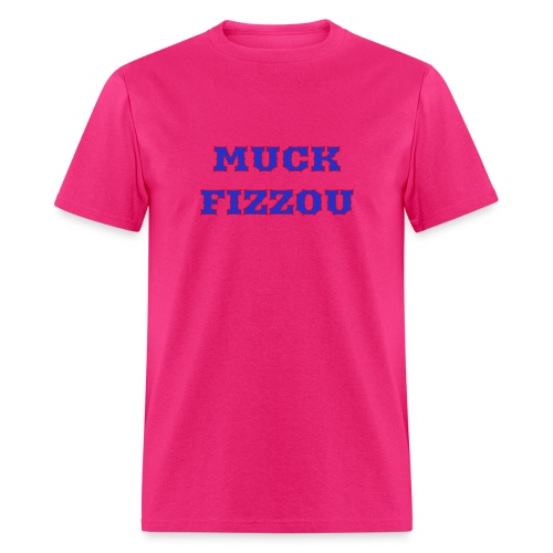 Muck Fizzou - Men's T-Shirt
