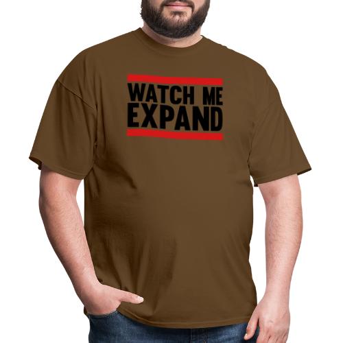 Watch Me Expand - Men's T-Shirt