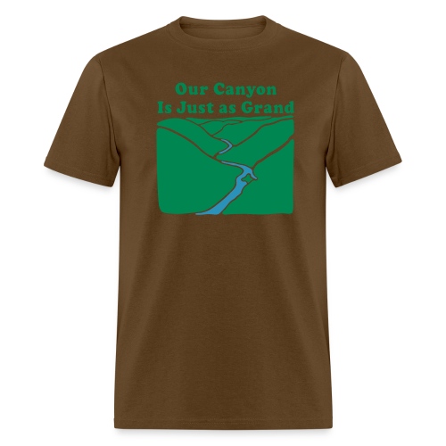 Our Canyon is Just as Grand - Men's T-Shirt