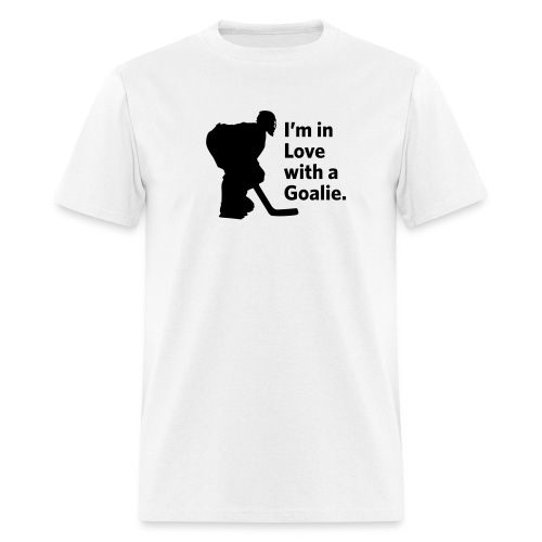 I m in love with a goalie - Men's T-Shirt