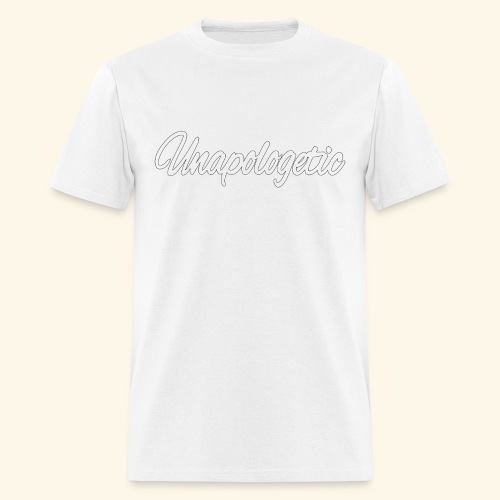 Unapologetic - Men's T-Shirt