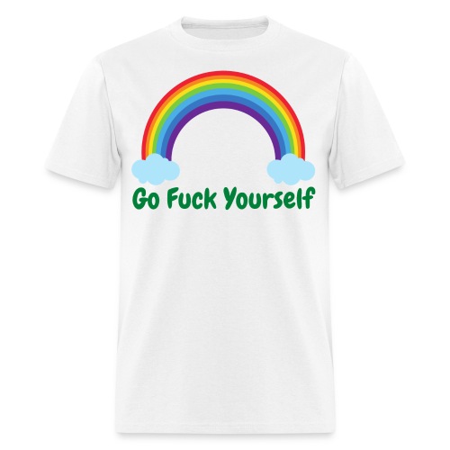 Go Fuck Yourself, Rainbow Campaign - Men's T-Shirt