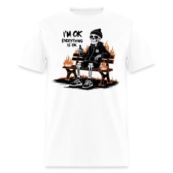 I'm OK, Everything is OK - Men's T-Shirt - white - Front - Jose (178cm)