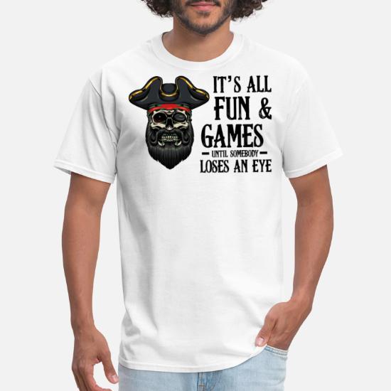 Pirates Skull Funny Sayings Pirate Gift' Men's T-Shirt | Spreadshirt