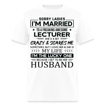 Lecturer Funny Saying For Husband - Men's T-Shirt - white - Front - Jose (178cm)