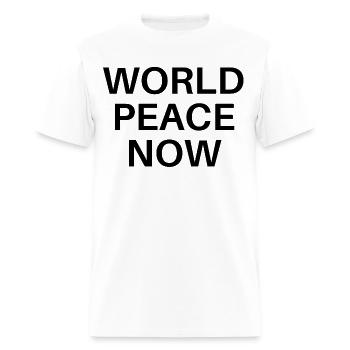 WORLD PEACE NOW in big bold black letters - Men's T-Shirt - white - Front - Jose (178cm)